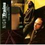 Night Trains - OBSTRUCT DOORS,CAUSE DELAY AND