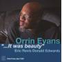 Orrin Trio Evans - It Was Beauty