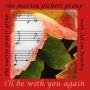 Martin Pickett Group - Ill Be With You Again