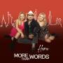 More Than Words - Home
