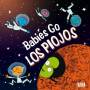 Sweet Little Band - Babies Go Los Piojos
