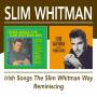 Slim Whitman - Irish Songs The Slim Whitman Way/reminiscing