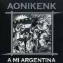 Aonikenk - Mi Argentina