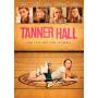 Tanner Hall - Tanner Hall [US-Version, Regio 1]