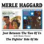 Merle Haggard - Just Between The 2 Of Us/