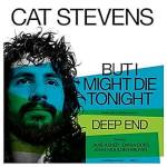 Cat Stevens - But I Might Die Tonight (Ltd. Blue 7 Vinyl)