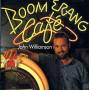 John Williamson - Boomerang Cafe