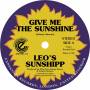 Leo's Sunshipp - Give Me The Sunshine/I'm Back For More