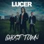 Lucer - Ghost Town Ltd. Color