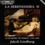 Jakob Lindberg - La Serenissima Teil 2