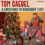 Tom Gaebel - A Christmas to Remember(Extended Edition)