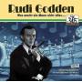 Rudi Godden - Was Macht Ein Mann Nicht Alles