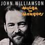 John Williamson - Mulga To Mangoes