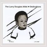 The Larry Douglas Alltet - Dedications