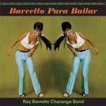 Ray Barretto - Barretto Para Bailar (Limited Edition)