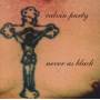 Calvin Party - Never As Black