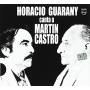 Horacio Guarany - Horacio Guarany Canta A Martin