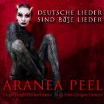 Aranea Peel - Deutsche Lieder Sind Bse Lieder