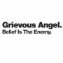 Grievious Angel - Belief In The Enemy