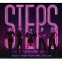 Steps - What the Future Holds