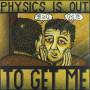 Michael Knight - Physics Is Out To Get Me