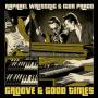 Raphael Wressnig & Igor Prado - Groove & Good Times