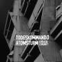 Todeskommando Atomsturm - Endlich Zukunft (+ Download)