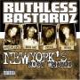 Ruthless Bastardz - New York's Most Wanted