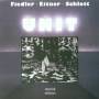 Fiedler / Eitner / Schlott - Unit