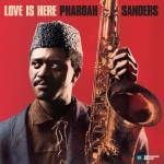 Pharoah Sanders - Love Is Here (2CD/Digipak)