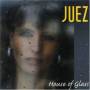 Juez - House Of Glass