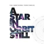 The Northern Territories - A Star In Orbit Still (2CD Hardcover Artbook)