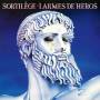 Sortilege - Larmes de Heros (CD)