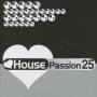 Various - House Passion Vol.25