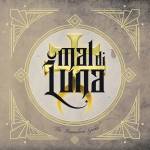 Mal Di Luna - The Postmodern Gothic
