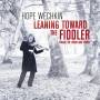 Hope Wechkin - Leaning Toward The Fiddler: Music For Voice
