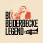 Bix Beiderbecke - The Bix Beiderbecke Legend+1