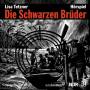 Ulrich Pleitgen / Andreas Pietschmann / Raiko Kster - Die Schwarzen Brder(Hrspiel)