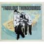 Fabulous Thunderbirds The - The Bad and the Best of...
