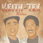 Keith & Tex - Redux (Reissue)
