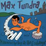 Max Tundra - Mastered By Guy At The Exchange (LTD Blue LP+MP3)