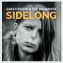 Sarah Shook & The Disarmers - Sidelong (Heavyweight LP+MP3)
