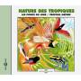 Sounds Of Nature - Tropical Nature / Dusk Choruses