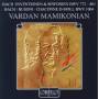 Vardan Mamikonian - Inventionen u.Sinf.BWV 772-801/Chaconne BWV 1004