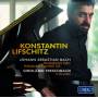Konstantin Lifschitz - Musikalisches Opfer/Prl.U.Fuge BWV 552/3 Toccaten