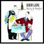 Robin Laing - Whisky For Breakfast