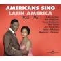 Various - Americans Sing Latin America 1935-1961