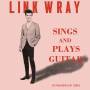 link Wray - Sings And Plays Guitar
