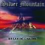 Silver Mountain - Breakin' Chains (Expanded Edition)
