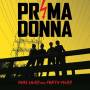 Prima Donnas - Nine Lives And Forty Fives